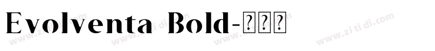 Evolventa Bold字体转换 Evolventa Bold字体转换